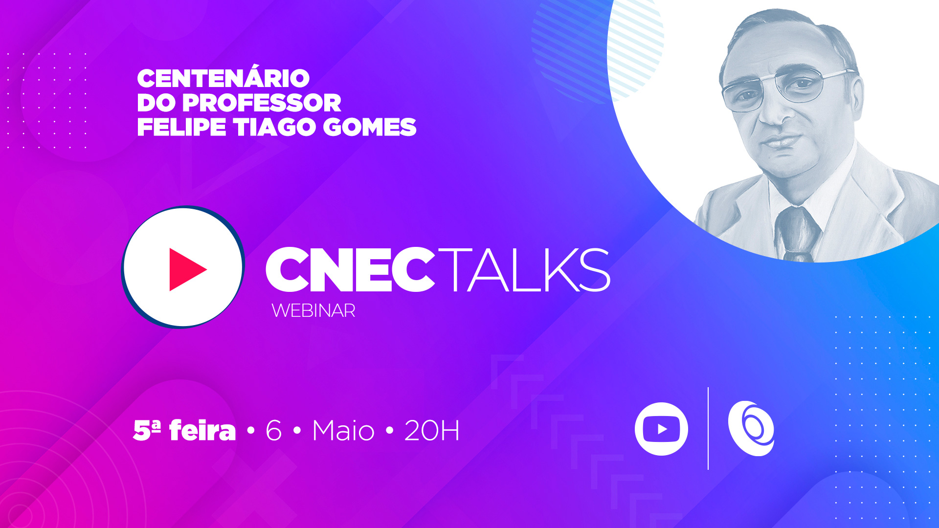 CNEC Talks de maio tem como tema o centenário de nascimento de Felipe Tiago Gomes